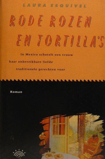 Rode rozen en tortillas 9789069740232 Laura Esquivel, Verzenden, Laura Esquivel