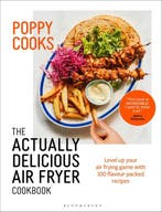 Actually Delicious- Poppy Cooks: The Actually Delicious Air, Verzenden, Zo goed als nieuw, Poppy O'Toole