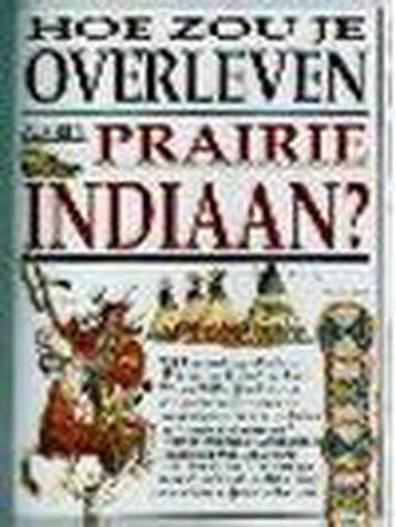 Hoe zou je overleven als een prairie - Steedman, Verzenden, Nieuw
