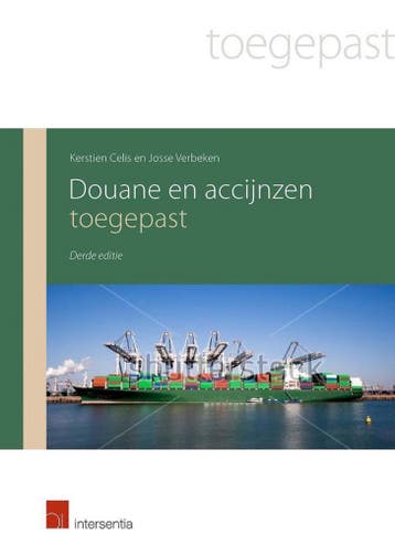 Douane en accijnzen toegepast / Toegepast 9789400009233, Boeken, Verzenden, Gelezen, Kerstien Celis