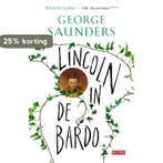 Lincoln in de bardo 9789044540925 George Saunders, Verzenden, Zo goed als nieuw, George Saunders