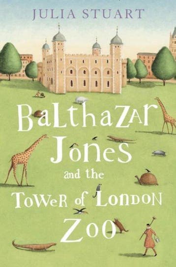 Balthazar Jones & Tower Of London Zoo 9780007345236, Verzenden, Gelezen, Julia Stuart