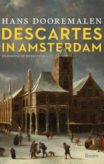 Descartes in Amsterdam 9789024419678 Hans Dooremalen, Verzenden, Hans Dooremalen