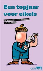 Een topjaar voor eikels 9789082885903 Raymond Noë, Verzenden, Zo goed als nieuw, Raymond Noë