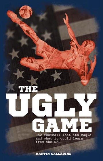 Ugly Game 9781785310072 Martin Calladine, Verzenden, Zo goed als nieuw, Martin Calladine