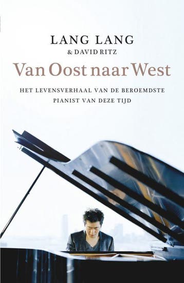 Van Oost naar West 9789022551011 Lang Lang, Verzenden, Lang Lang