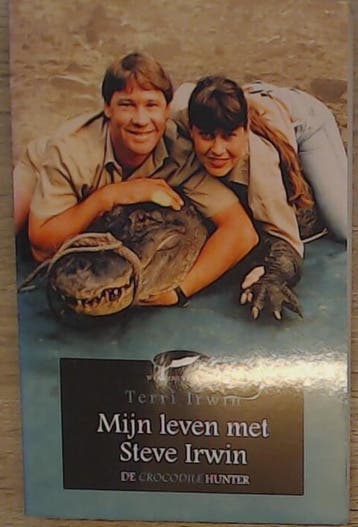 Mijn leven met Steve Irwin 9789048001392 Terri Irwin, Verzenden, Terri Irwin