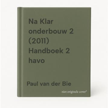 Na Klar onderbouw 2 (2011) Handboek 2 havo 9789034572165, Verzenden, Gelezen, Paul van der Bie