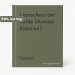 Leerschool der liefde (Amstel Klassiek) 9789027491145, Boeken, Verzenden, Gelezen, Flaubert