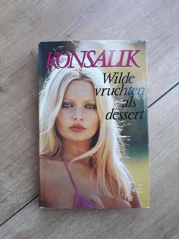Wilde vruchten als dessert - Konsalik, Verzenden, Nieuw