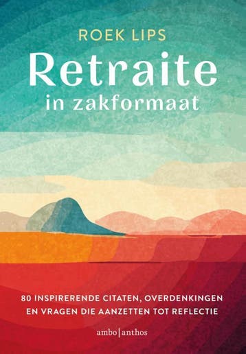 Retraite in zakformaat 9789026371219 Roek Lips, Verzenden, Zo goed als nieuw, Roek Lips