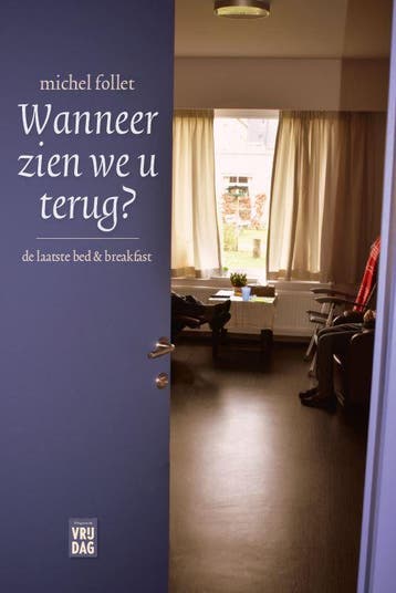 Wanneer zien we u terug? 9789464340143 Michel Follet, Verzenden, Zo goed als nieuw, Michel Follet