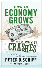 How an Economy Grows and Why It Crashes 9780470526705, Verzenden, Peter D. Schiff