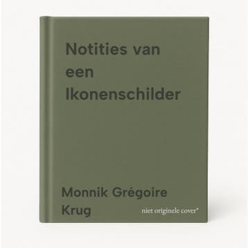 Notities van een Ikonenschilder 9781804841501, Verzenden, Zo goed als nieuw, Monnik Grégoire Krug