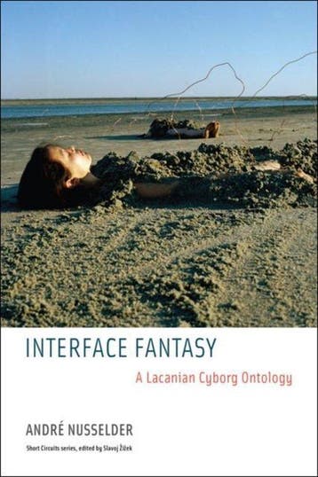 Interface Fantasy 9780262513005 Andre Nusselder, Verzenden, Andre Nusselder