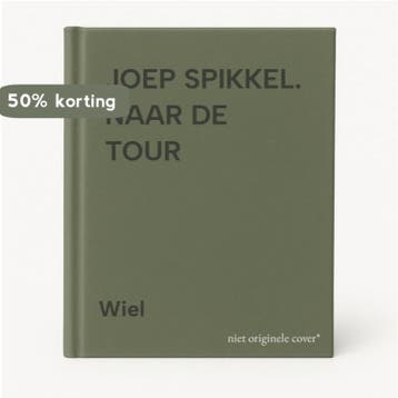 JOEP SPIKKEL. NAAR DE TOUR 9789020675764 Wiel, Verzenden, Gelezen, Wiel