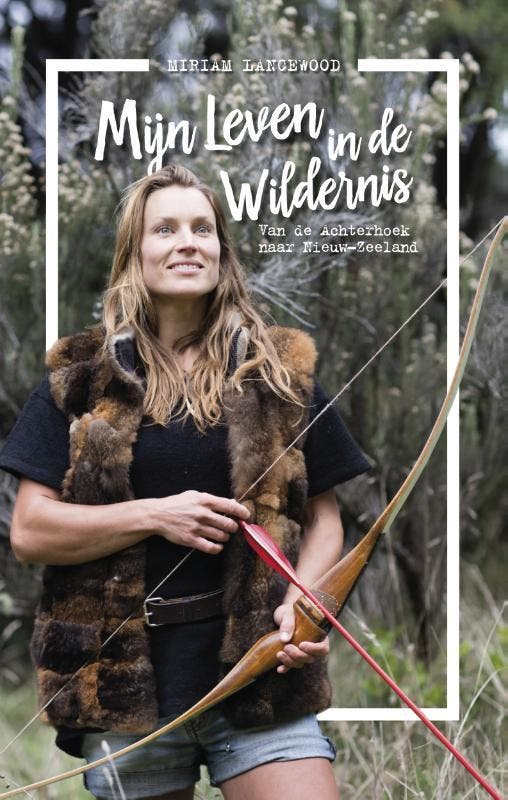 Mijn leven in de wildernis 9789021564098 Miriam Lancewood, Boeken, Literatuur, Gelezen, Verzenden