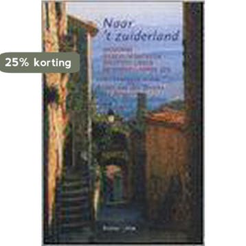 Naar t zuiderland 9789045011837, Verzenden