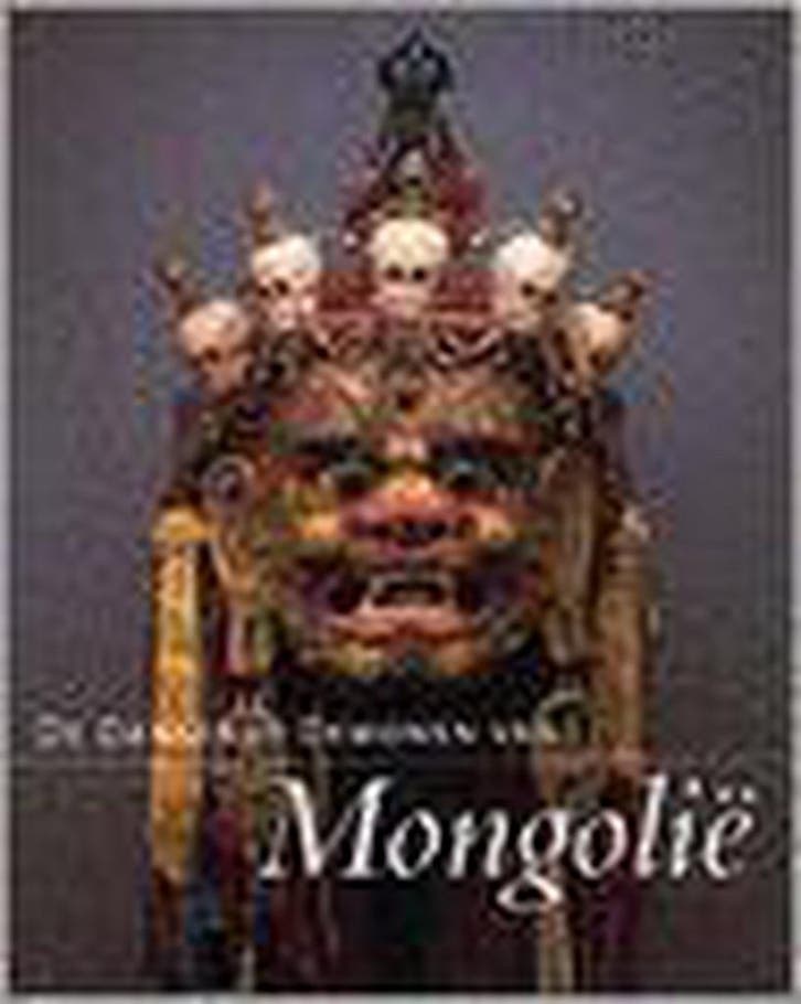 De dansende demonen van Mongolië 9789066115828 J. Fontein, Boeken, Kunst en Cultuur | Beeldend, Zo goed als nieuw, Verzenden