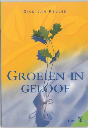 Groeien in geloof / Groeiboek / 1 9789065340382, Boeken, Verzenden, Gelezen, D. van Keulen