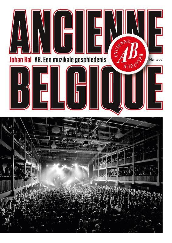 AB Ancienne Belgique 9789022330050 Marc Didden, Boeken, Muziek, Gelezen, Verzenden