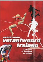 Basis voor verantwoord trainen / Monografie voor, Boeken, Verzenden, Gelezen, J. Vrijens