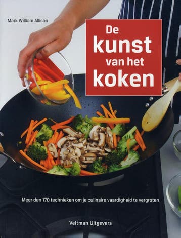 De kunst van het koken 9789048305407 Mark William Allison, Boeken, Verzenden, Zo goed als nieuw, Mark William Allison