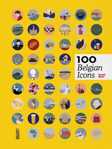 100 Belgian icons 9789460582738 Derek Blyth, Verzenden, Derek Blyth