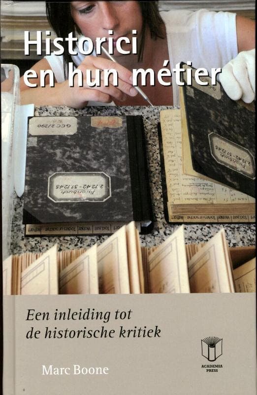 Historici en hun métier 9789038217635 Marc Boone, Boeken, Geschiedenis | Wereld, Gelezen, Verzenden