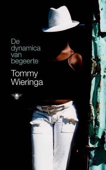 De dynamica van begeerte 9789023425977 Tommy Wieringa, Boeken, Verzenden, Zo goed als nieuw, Tommy Wieringa