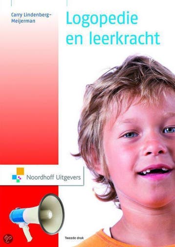 Logopedie en leerkracht / Vast Boek / Noordhoff, Boeken, Verzenden, Zo goed als nieuw, Carry Lindenberg-Meijerman