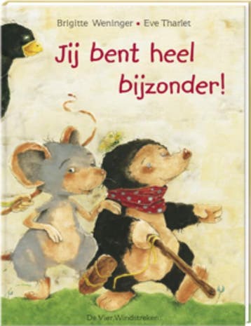 Jij bent heel bijzonder / Een Vier Windstreken prentenboek, Boeken, Kinderboeken | Kleuters, Verzenden, Gelezen, Brigitte Weninger