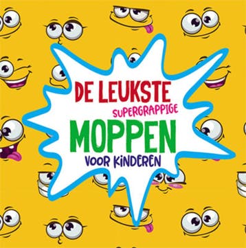 De leukste supergrappige moppen voor kinderen 9789463544917, Verzenden, Zo goed als nieuw