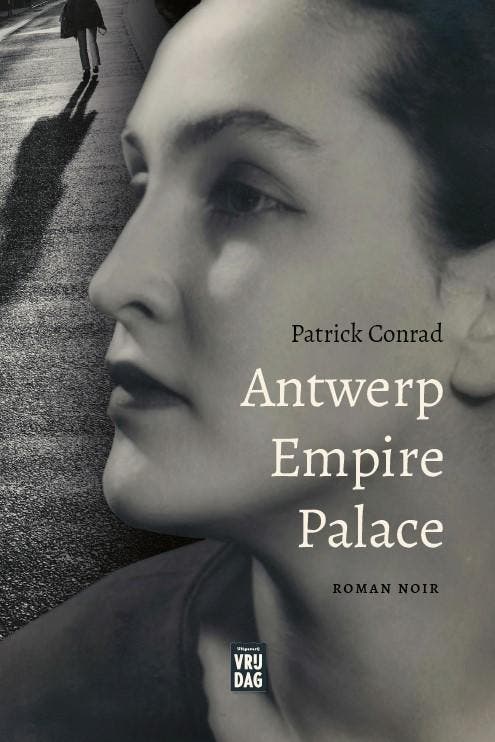 Antwerp Empire Palace 9789464341720 Patrick Conrad, Livres, Thrillers, Envoi