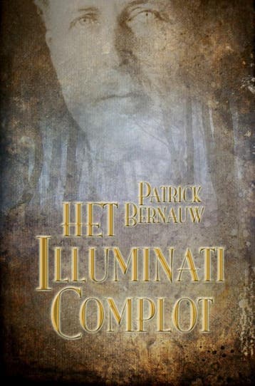 Het Illuminati Complot | Patrick Bernauw | Nieuw, Verzenden, Patrick Bernauw