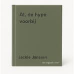 AI, de hype voorbij 9789401402910 Jackie Janssen, Boeken, Verzenden, Zo goed als nieuw, Jackie Janssen