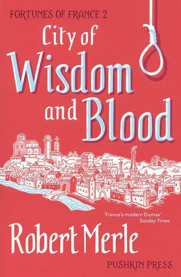 Fortunes Of France City Of Wisdom & Bloo 9781782271246, Verzenden, Gelezen, Robert Merle