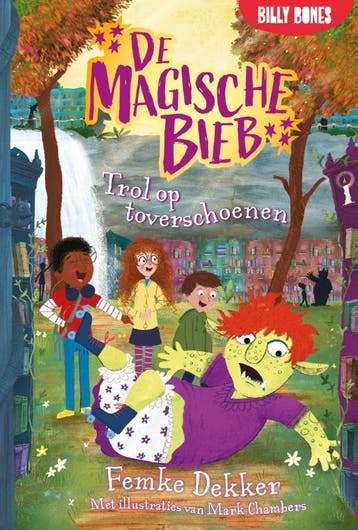 Trol op toverschoenen / De Magische Bieb / 4 9789030509158, Verzenden, Zo goed als nieuw, Femke Dekker