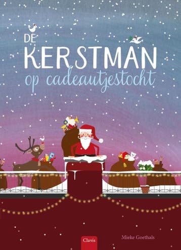 De kerstman op cadeautjestocht 9789044835762 Mieke Goethals, Verzenden, Gelezen, Mieke Goethals