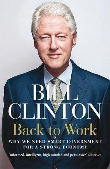 Back to Work 9780099574385 Bill Clinton, Verzenden, Gelezen, Bill Clinton