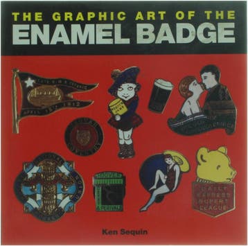 The Graphic Art of the Enamel Badge 9780500281215 Ken Sequin, Verzenden, Ken Sequin