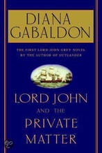 Lord John and the Private Matter 9780385337472, Boeken, Verzenden, Zo goed als nieuw, Diana Gabaldon