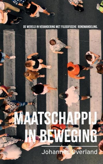 Maatschappij in beweging 9789403690476 Johannes Overland, Verzenden, Johannes Overland