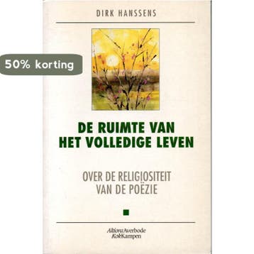 RUIMTE VAN HET VOLLEDIGE LEVEN (DE) 9789024264315, Verzenden, Dirk Hanssens