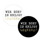 30x Sticker  - Wie zoet is krijgt lekkers ! - sinterklaas, Ophalen of Verzenden, Nieuw, Meerdere stickers
