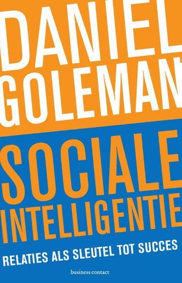Sociale intelligentie 9789047007418 Daniël Goleman, Boeken, Verzenden, Gelezen, Daniël Goleman