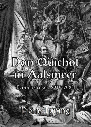 Don Quichot in Aalsmeer 9789491591310 Pierre Tuning, Livres, Verzenden, Pierre Tuning