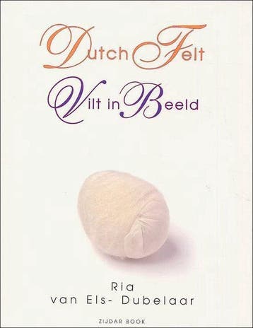 Dutch Felt - Vilt in Beeld 9789090190785, Verzenden, Gelezen, Ria van Els-Dubelaar