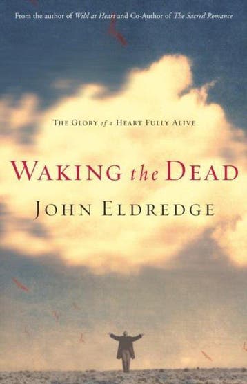 Waking the Dead 9780785288299 John Eldredge, Verzenden, John Eldredge