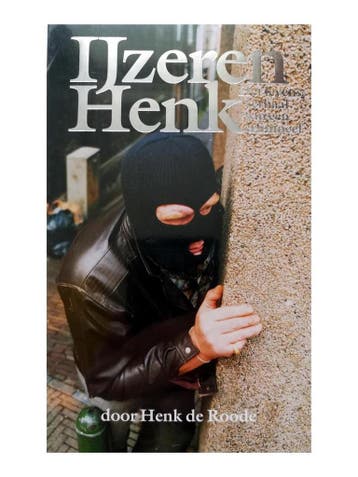 IJZEREN HENK 9789071542534 H. de Roode, Verzenden, H. de Roode